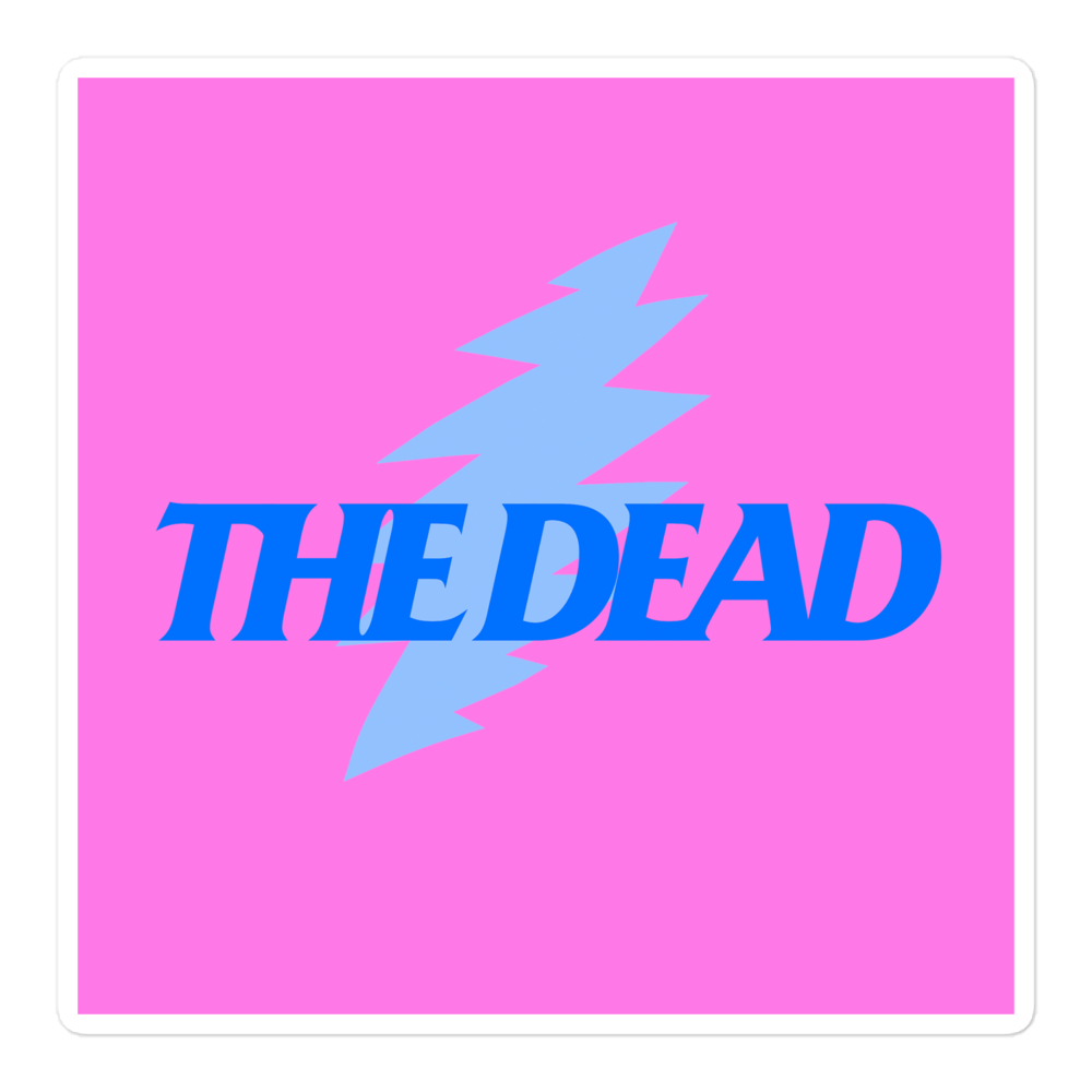 The Dead Bolt Sticker