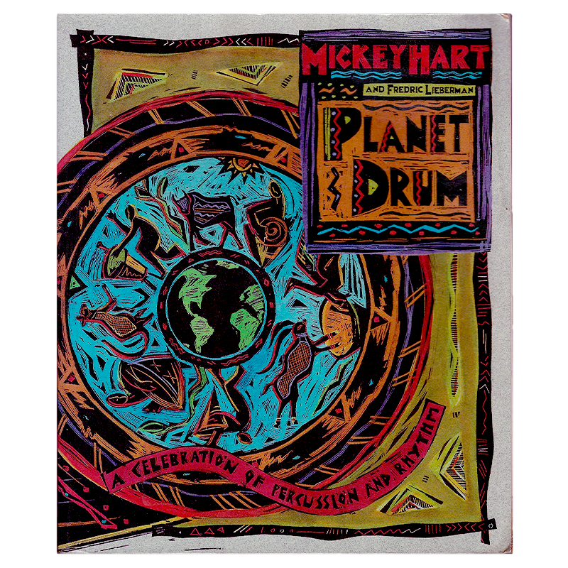Planet Drum: A Celebration of Percussion and Rhythm Book