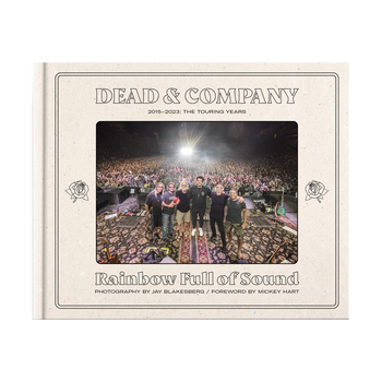 Dead & Company: Rainbow Full of Sound – 2015-2023, The Touring Years